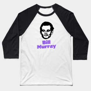 Bill murray ||| 80s sliced style Baseball T-Shirt